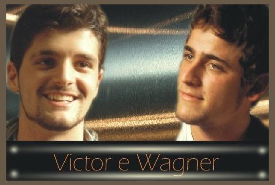 Victor e Wagner